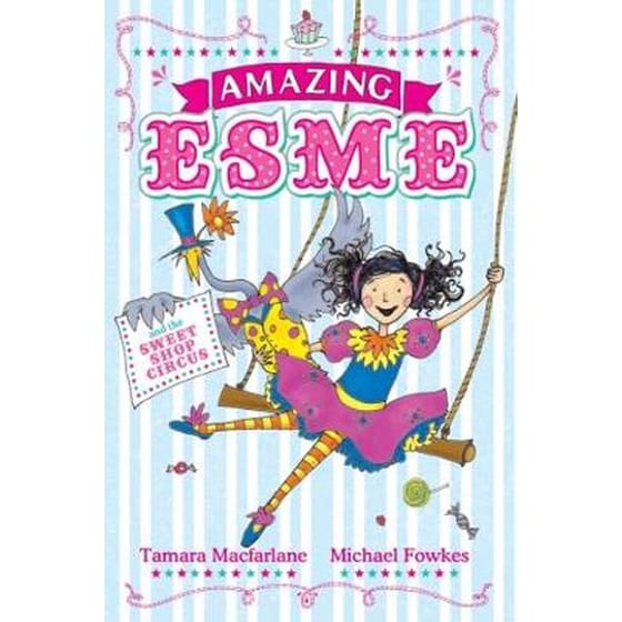 Amazing Esme and the Sweetshop Circus Book 2 image 0
