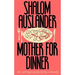 Mother for Dinner