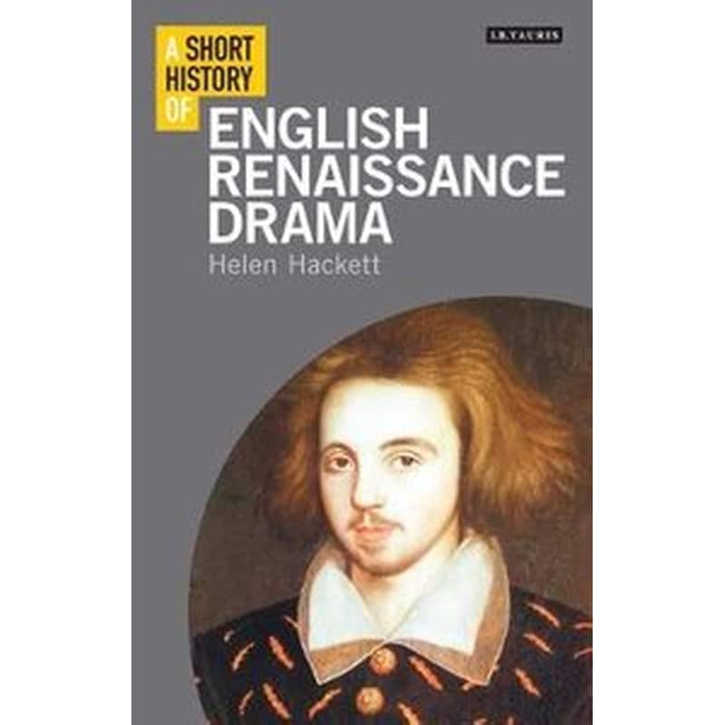 A Short History of English Renaissance Drama