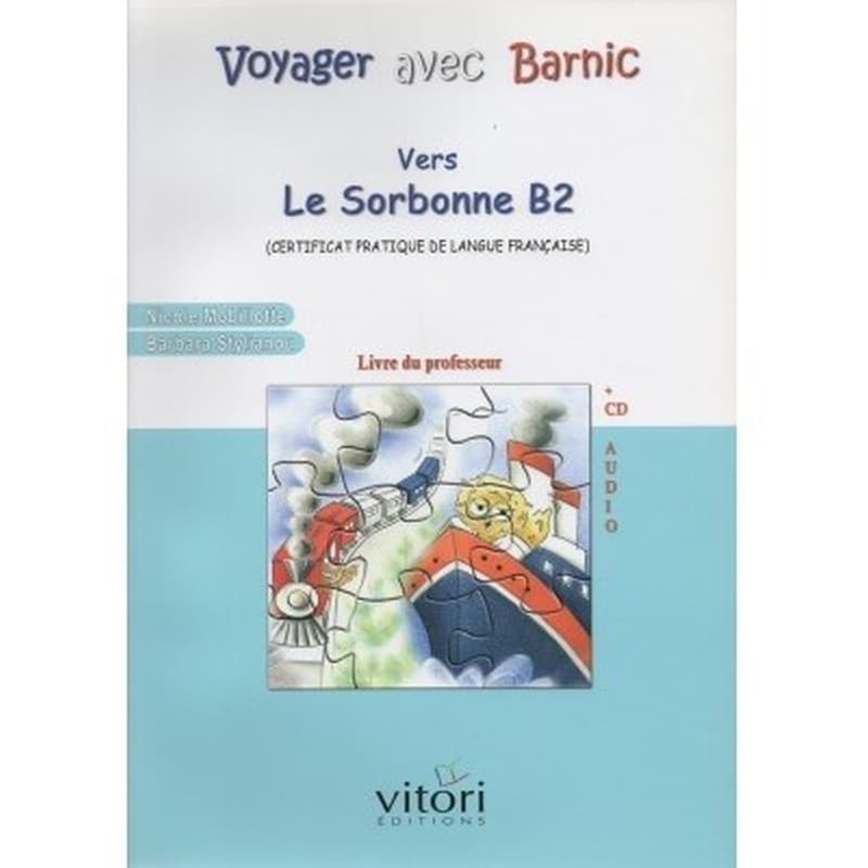 Voyager Avec Barnic Sorbonne B2 Professeur (+ Cd)