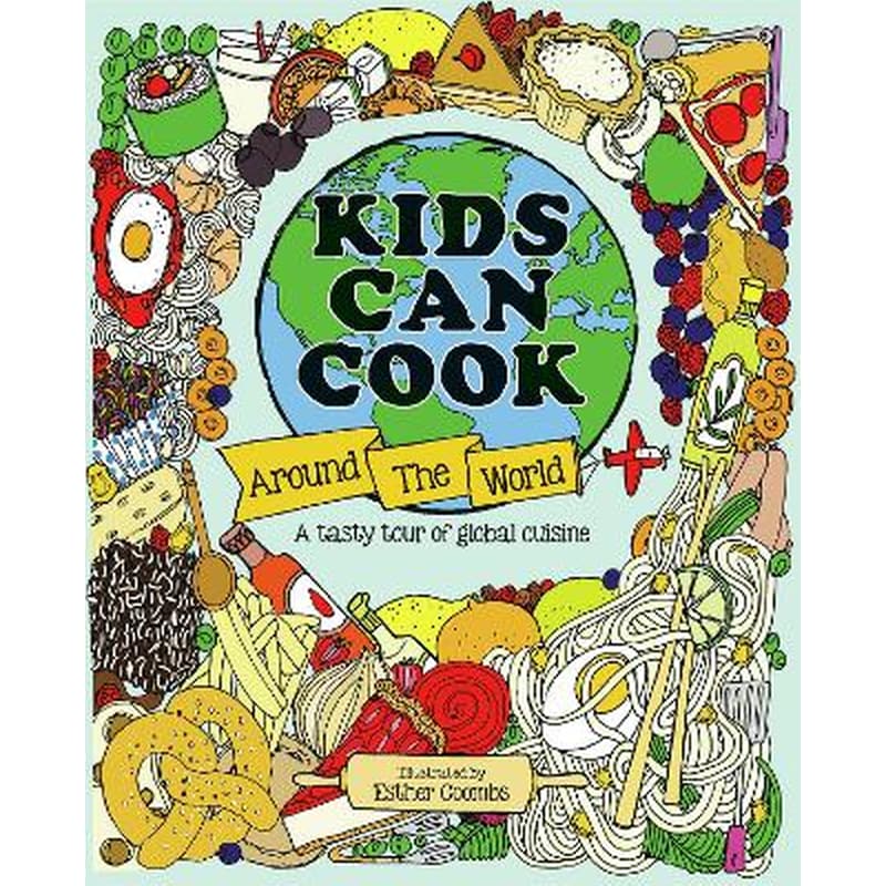Kids Can Cook Around the World