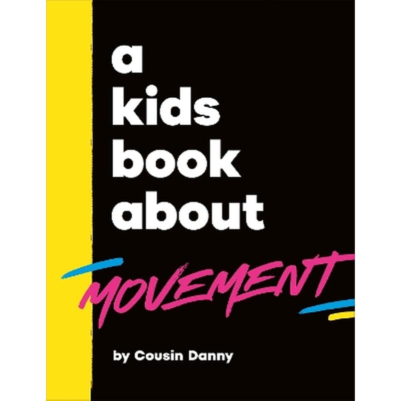 A Kids Book About Movement