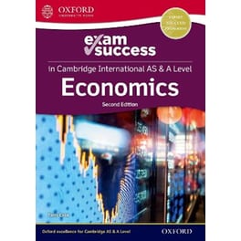 Cambridge International AS & A Level Economics: Exam Success Guide