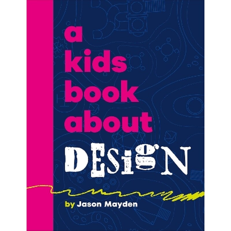 A Kids Book About Design