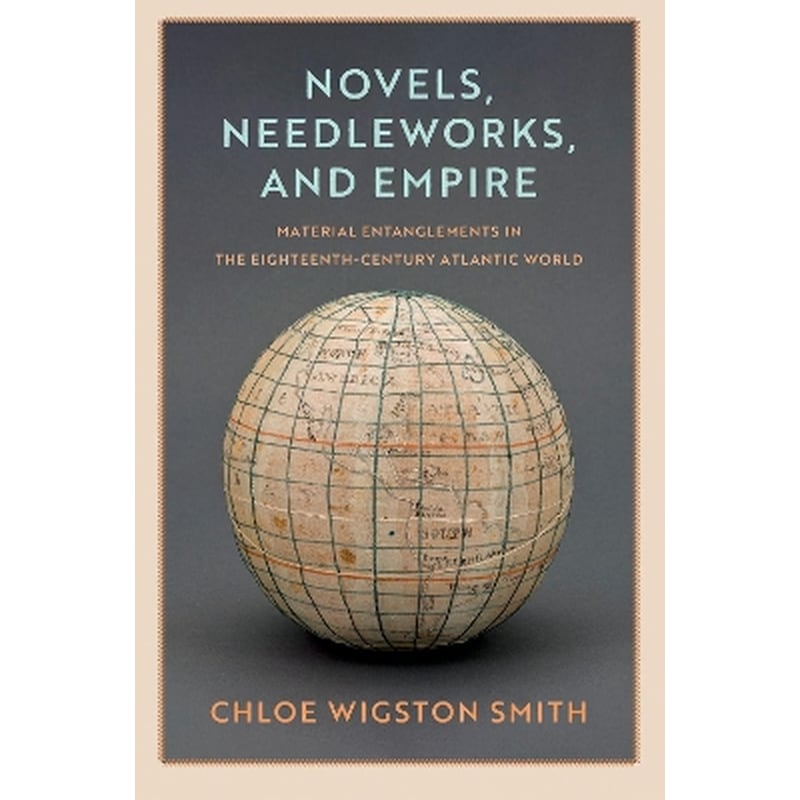 Novels, Needleworks, and Empire