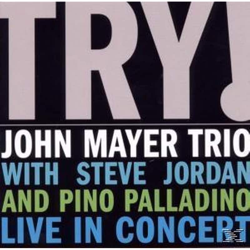 Try ! John Mayer Trio Live In