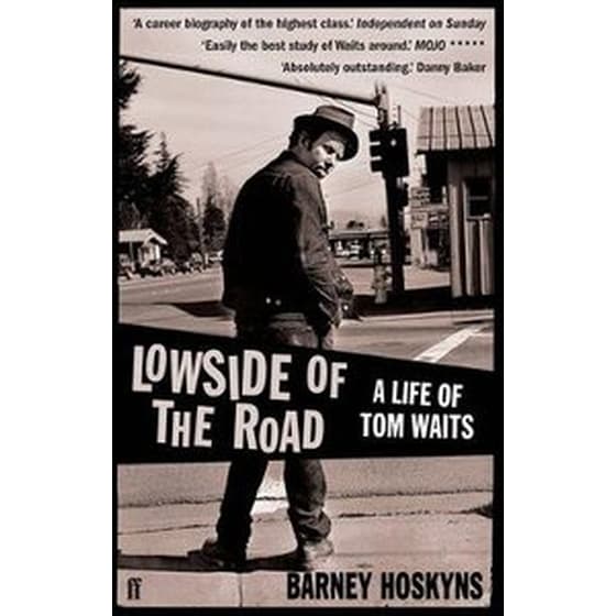 Lowside of the Road- A Life of Tom Waits image 0