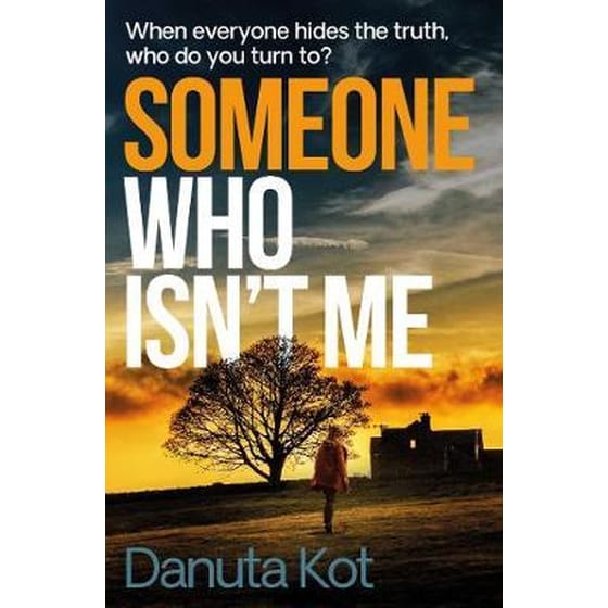 Someone Who Isn't Me : THE GRIPPING NEW NOVEL FROM THE DAGGER-AWARD WINNING AUTHOR image 0