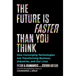 The Future Is Faster Than You Think