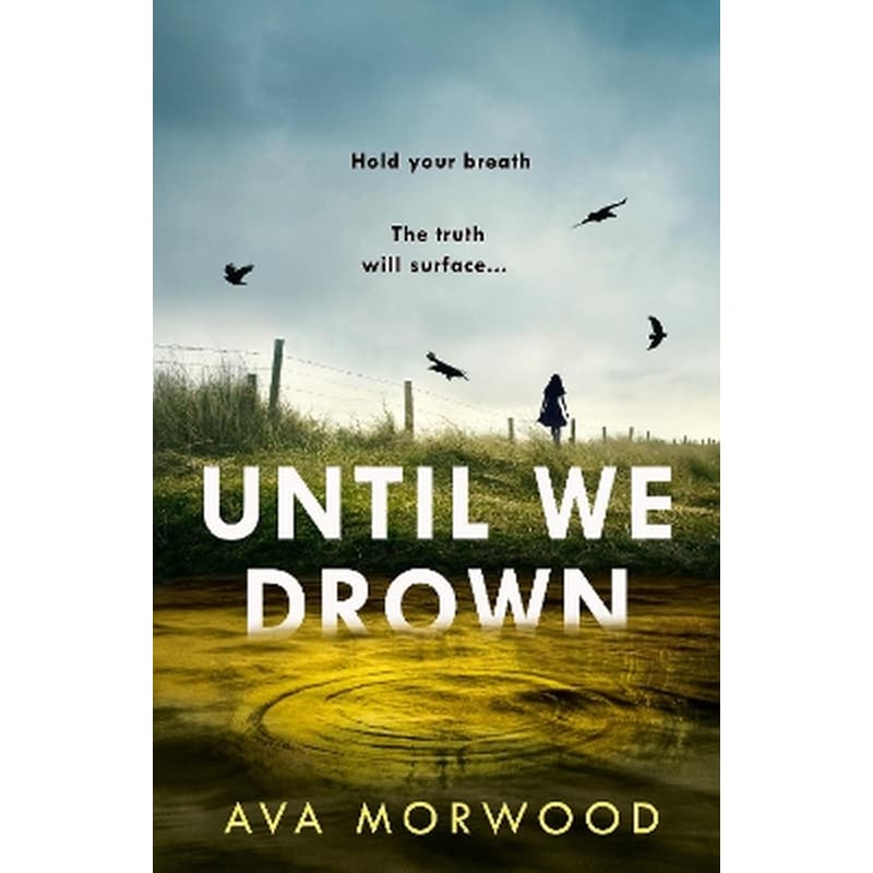 Until We Drown