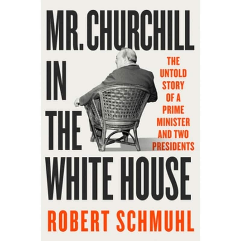 Mr. Churchill in the White House