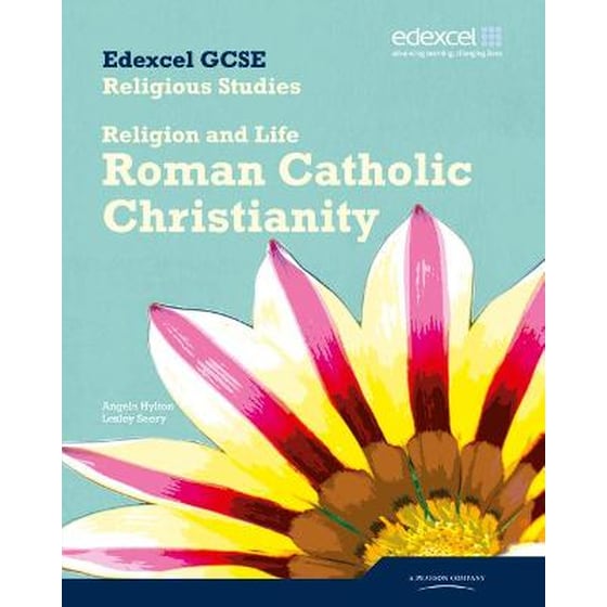 Edexcel GCSE Religious Studies Unit 3A: Religion & Life - Catholic Christianity Student Bk image 0