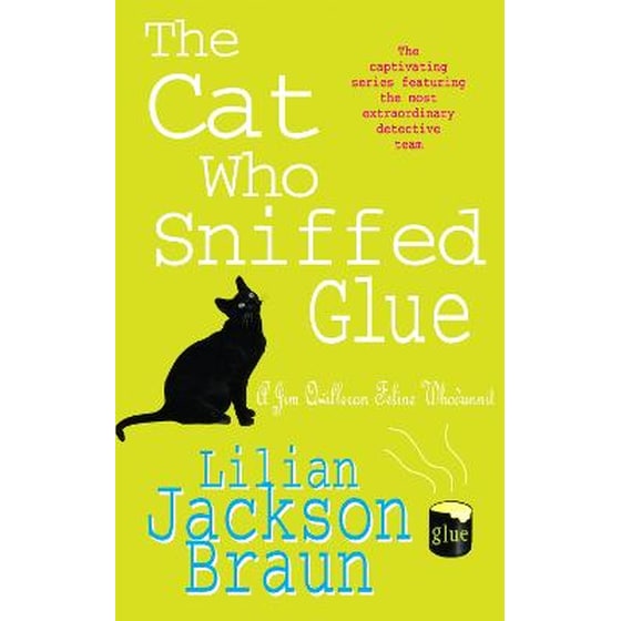 Cat Who Sniffed Glue (The Cat Who... Mysteries, Book 8) image 0