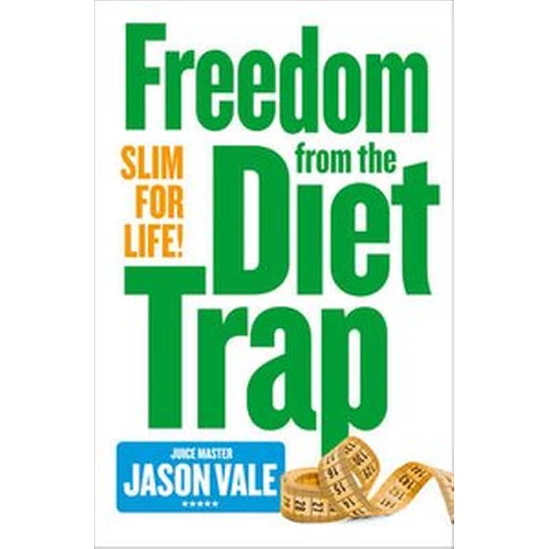 The Freedom from the Diet Trap