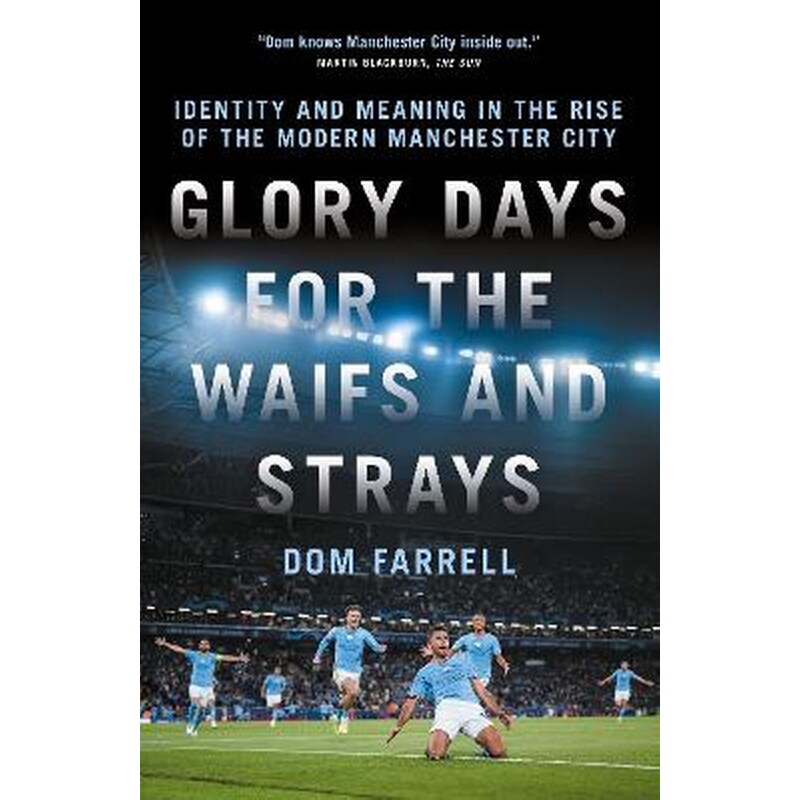 Glory Days for the Waifs and the Strays