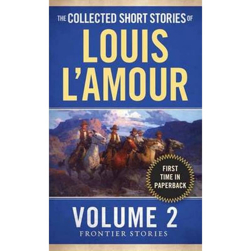 Collected Short Stories of Louis LAmour, Volume 2