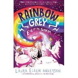 Rainbow Grey: Eye of the Storm