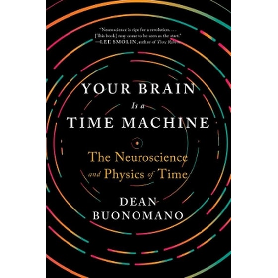 Your Brain Is a Time Machine image 0