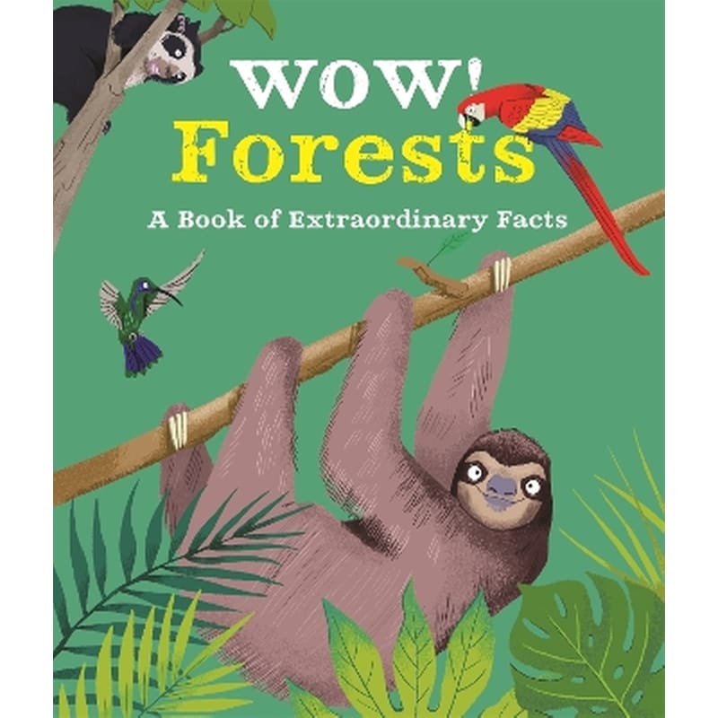 Wow! Forests