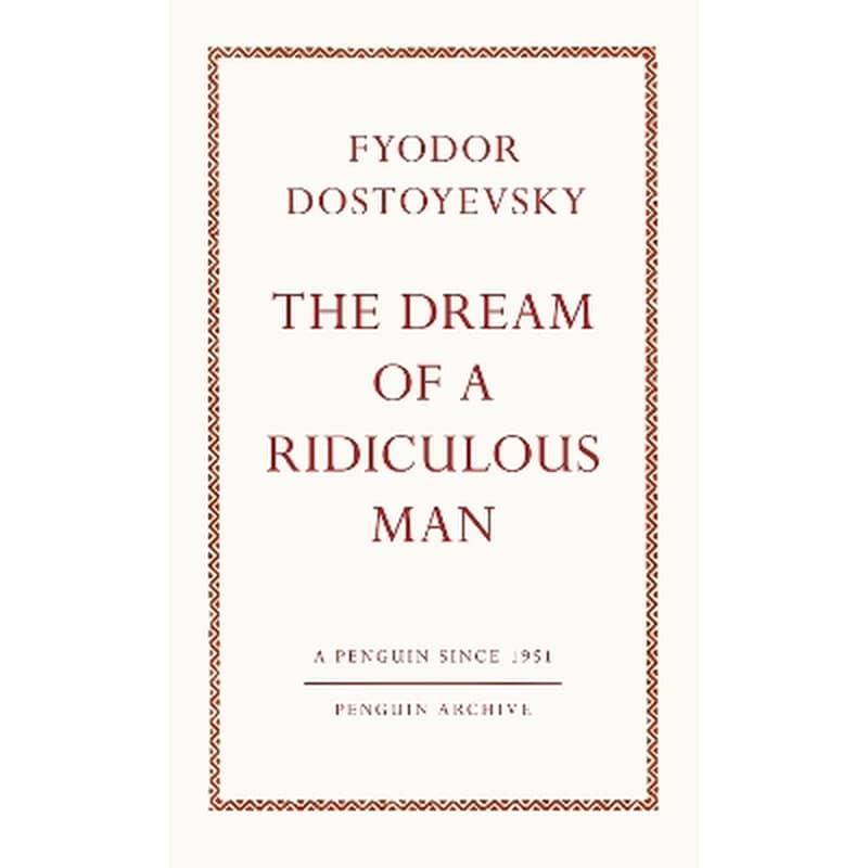 The Dream of a Ridiculous Man