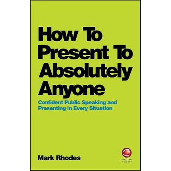 How To Present To Absolutely Anyone - Confident Public Speaking and Presenting in Every Situation image 0