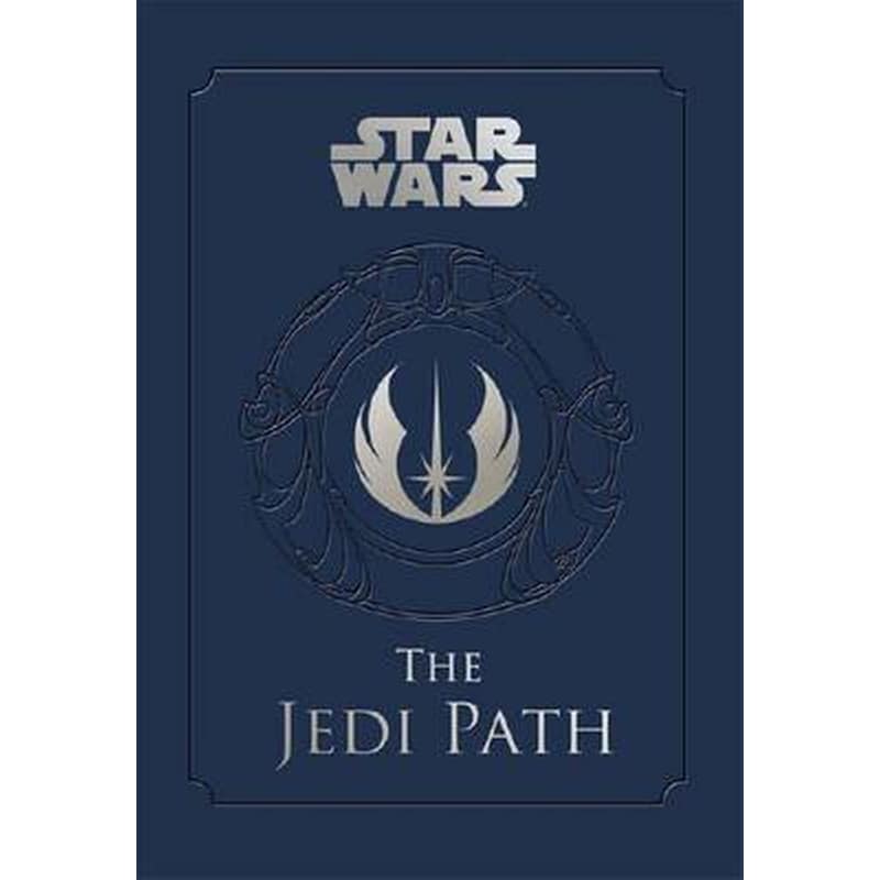 Star Wars - the Jedi Path: A Manual for Students of the Force