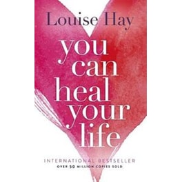 You Can Heal Your Life