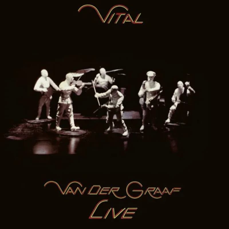 Vital - Van Der Graaf Live (2LP)