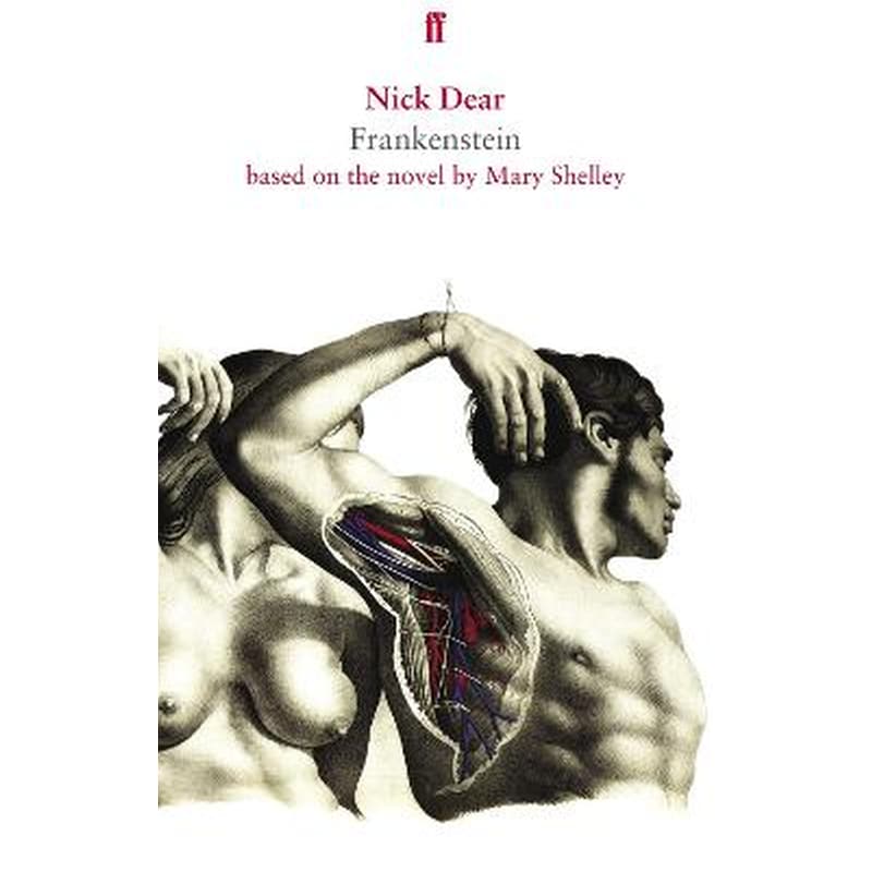 Frankenstein, based on the novel by Mary Shelley