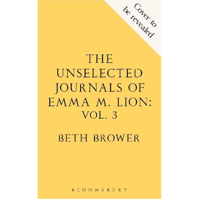 The Unselected Journals of Emma M. Lion, vol. 3