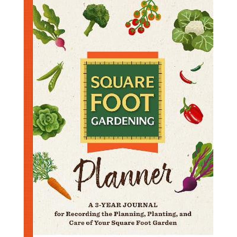 The Square Foot Gardening Planner