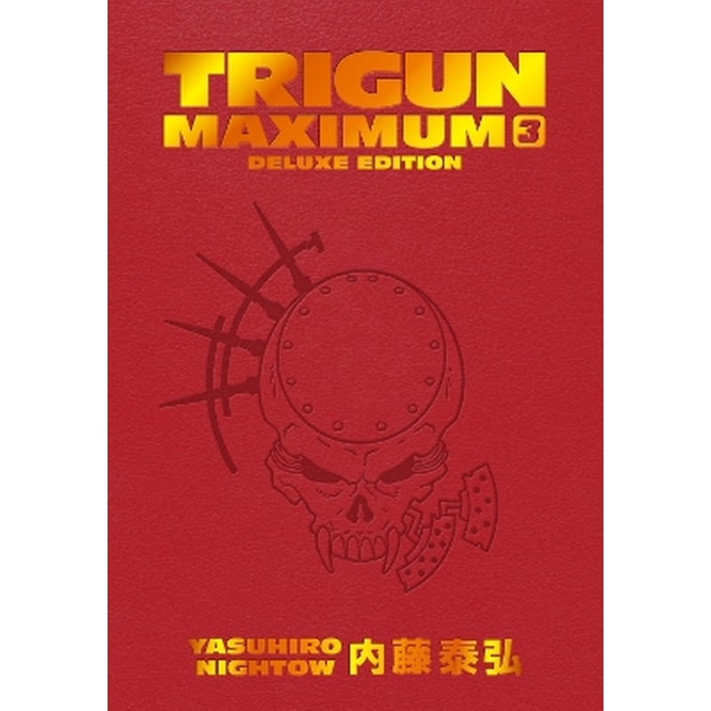 Trigun Maximum Deluxe Edition Volume 3