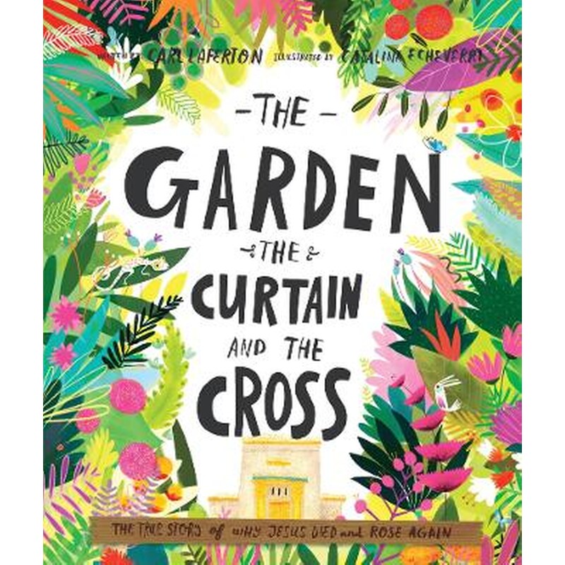The Garden, the Curtain and the Cross Storybook