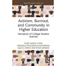 Activism, Burnout, and Community in Higher Education