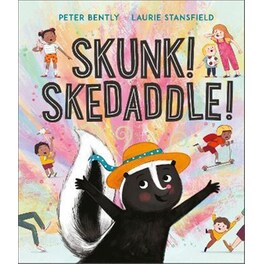 Skunk! Skedaddle!