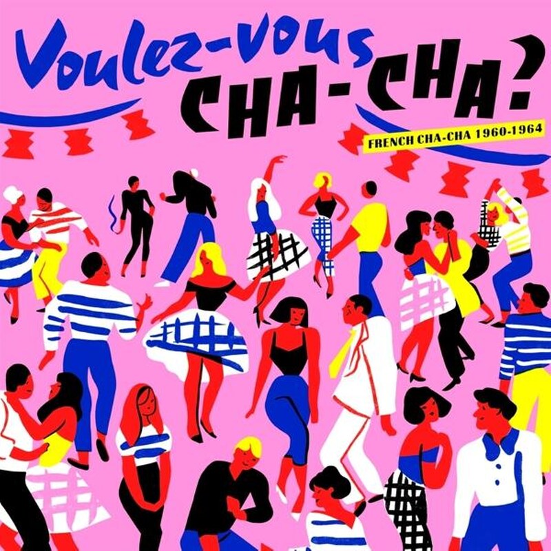 Voulez Vous Chacha? French Chacha 1960/1964