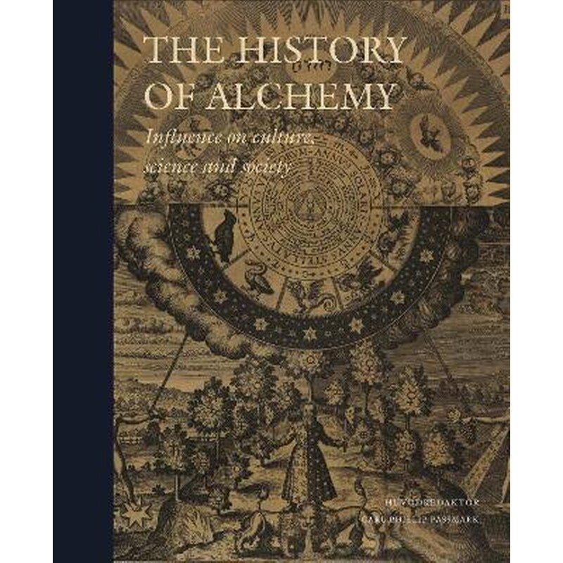 The History of Alchemy: Influences on culture, science and society