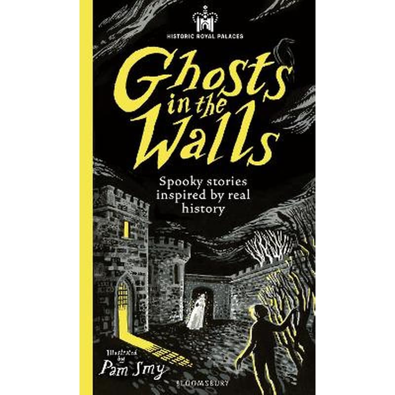 Historic Royal Palaces: Ghosts in the Walls