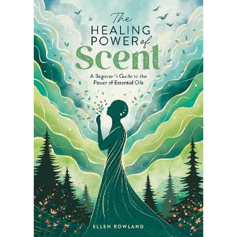 The Healing Power of Scent