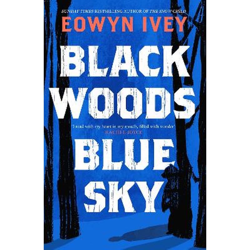 Black Woods, Blue Sky
