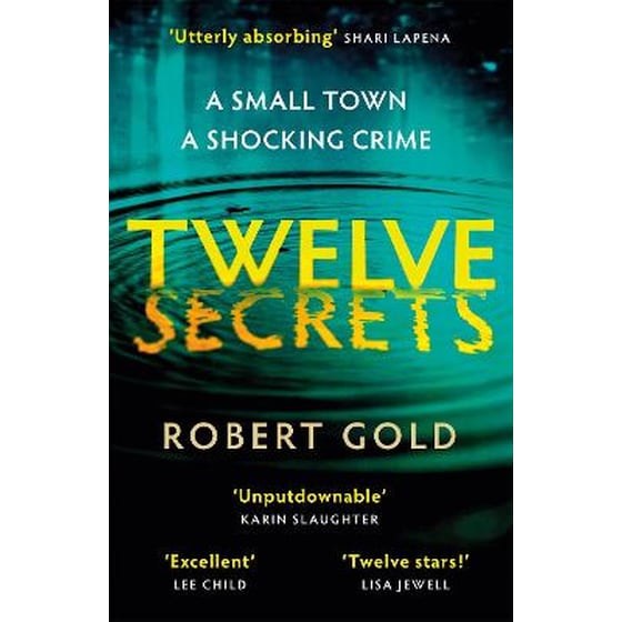Twelve Secrets - The Sunday Times bestselling thriller everybody is talking about image 0