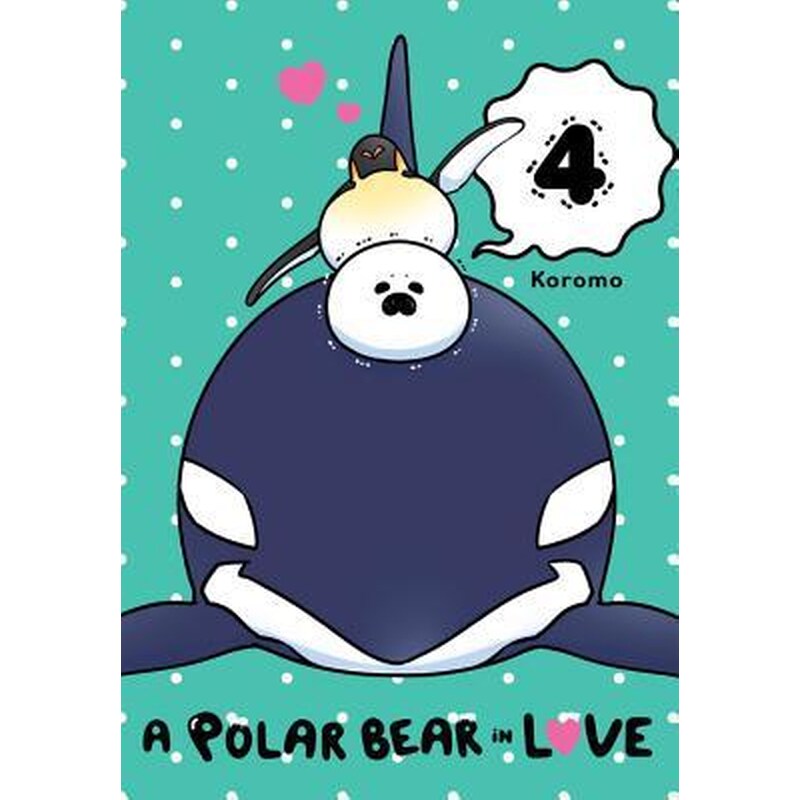 Polar Bear in Love, Vol. 4