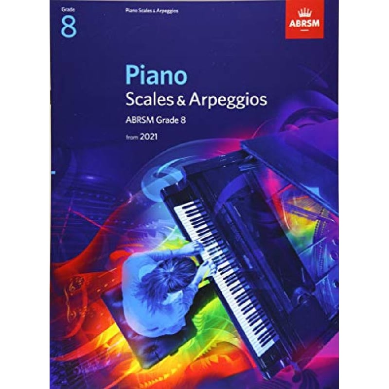 Abrsm Piano Scales - Arpeggios 2021, Grade 8 Βιβλίο Για Πιάνο
