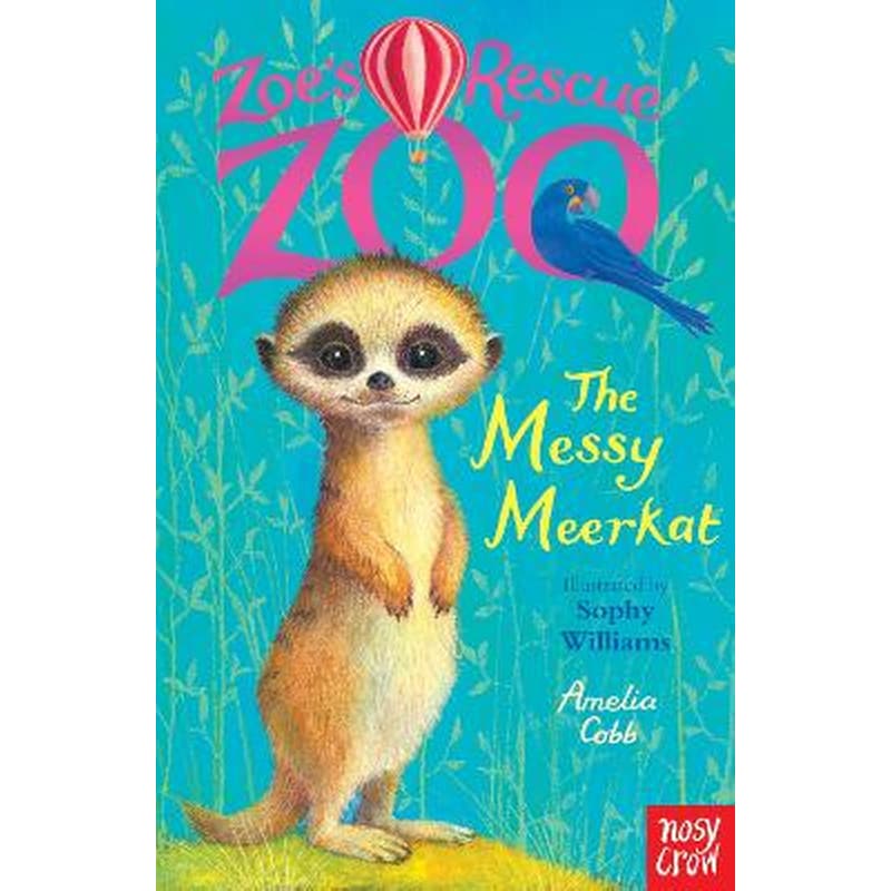 Zoes Rescue Zoo: The Messy Meerkat
