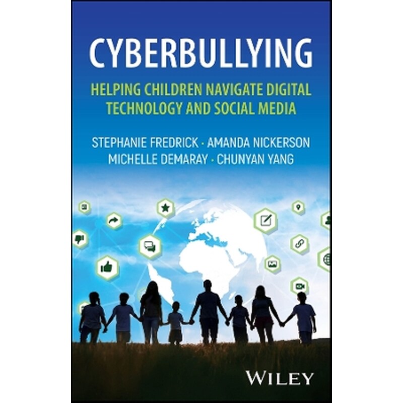 Cyberbullying: Helping Children Navigate Digital Technology and Social Media