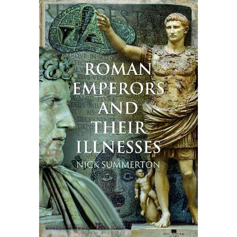 Roman Emperors and their Illnesses