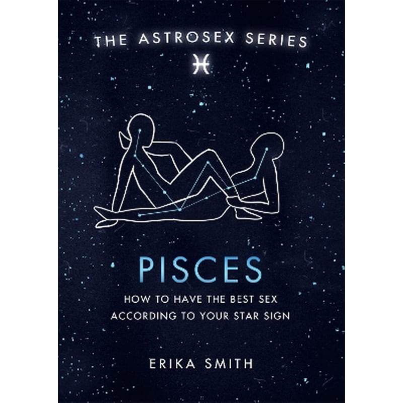 Astrosex: Pisces