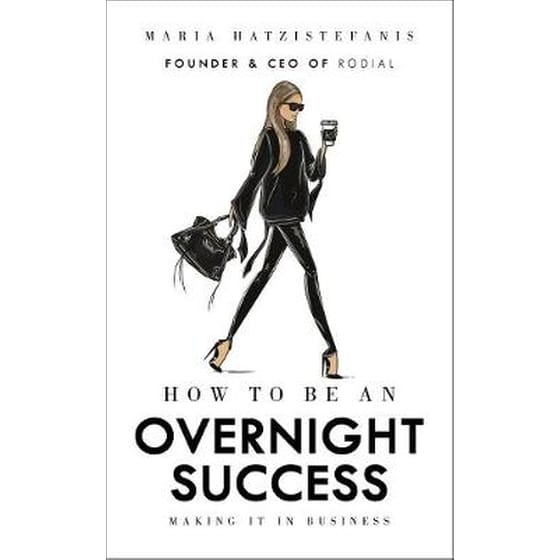 How to Be an Overnight Success image 0