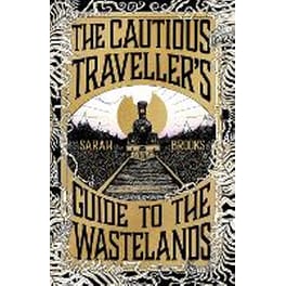 The Cautious Traveller's Guide to The Wastelands