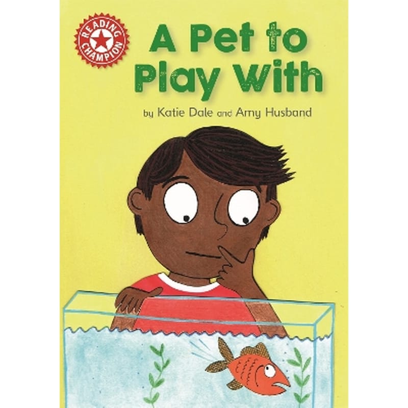 Reading Champion: A Pet to Play With